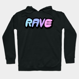 Rave Word Art Hoodie